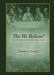 This We Believe Updated by Timothy C. Tennent