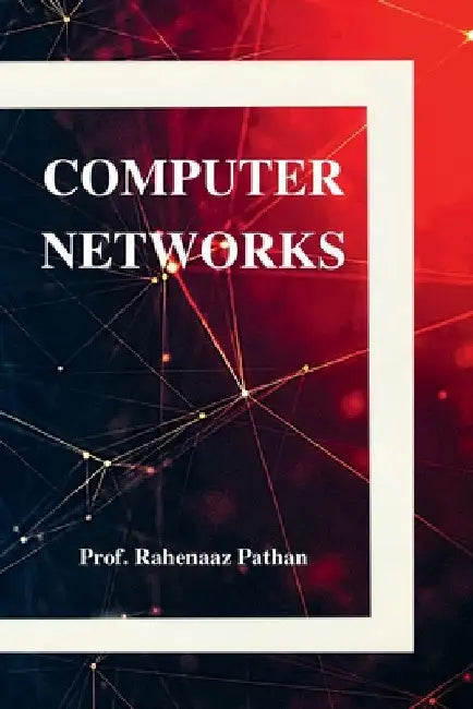 Computer Networks by Rahenaaz Pathan