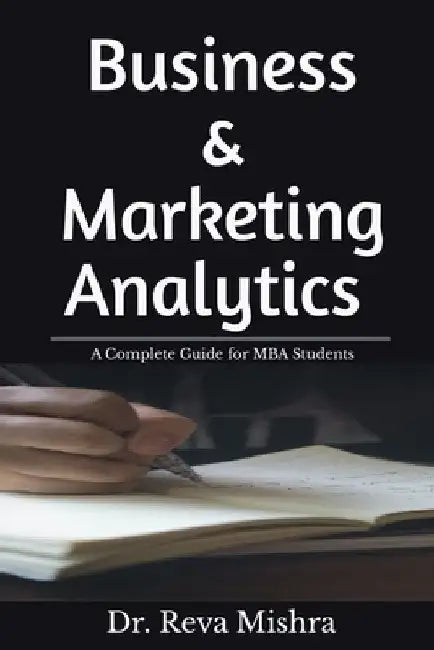 Business & Marketing Analytics by Reva