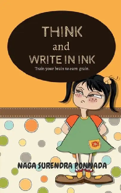 "Think and Write in Ink" by Ponnada Naga