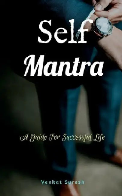Self Mantra by Venkat Suresh