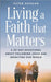 Living a Faith that Matters: A 30-Day Devotional about Following Jesus and Impacting Our World by Peter DeHaan