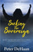 Seeking the Sovereign: A Speculative Fiction Novella by DeHaan, Peter