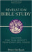 Revelation Bible Study: Discover Practical Insights from John's Epic Vision by DeHaan, Peter