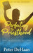 Perfecting the Priesthood: A Speculative Fiction Novella by DeHaan, Peter