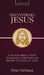 Discovering Jesus: A 40-Day Bible Study Through Scripture to Know the Son of God by Peter DeHaan
