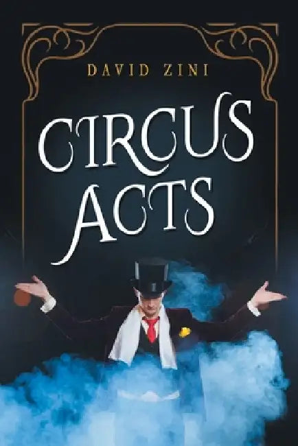 Circus Acts: New edition by David Zini