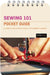 Sewing 101: Pocket Guide: A Guide to Necessary Skills for Garment Making