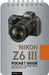 Nikon Z6 III: Pocket Guide by Rocky Nook