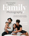 The Complete Guide to Family Photography: A Simple Approach to Lighting and Posing for Family, Maternity, and Newborn Photographers by Coan, Sandra