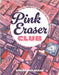 Pink Eraser Art: The Ultimate Guide to Carving Incredible Eraser Stamps by Serena Rios McRae
