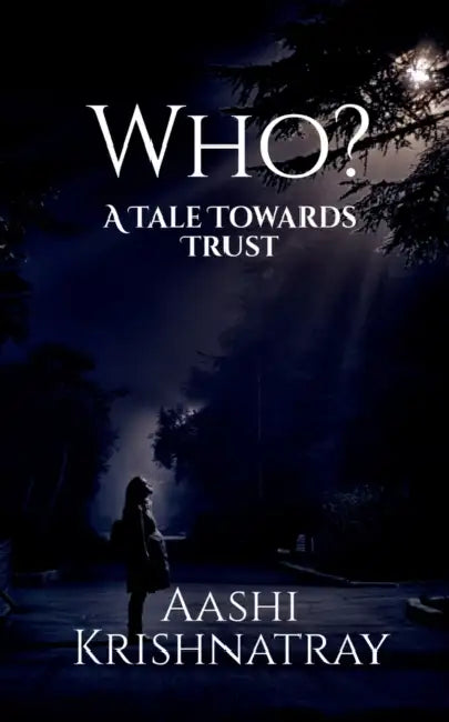 Who? by Aashi Krishnatray