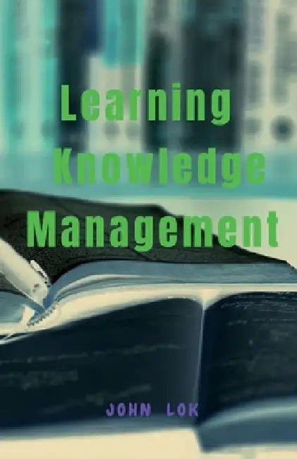 Learning Knowledge Management by Mahathi