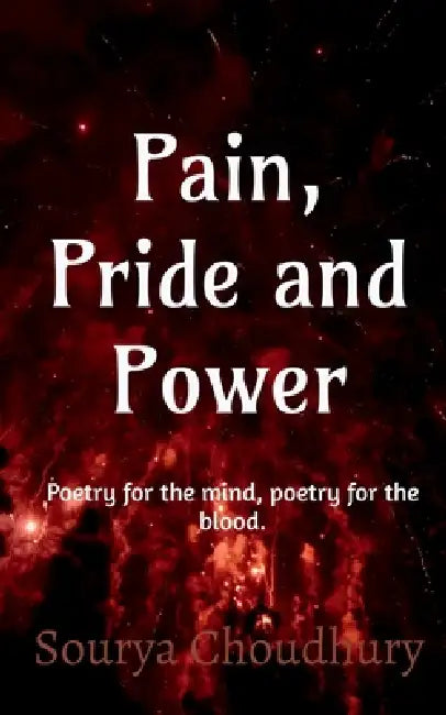 Pain, Pride and Power by Aeshwarya Chauhan