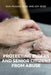 Protecting Elders and Senior Citizens from Abuse by Megha Kaushik