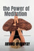 The Power of Meditation by Arvind Upadhyay