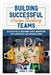 Building Successful Design Thinking Teams by Anna S