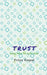Trust by Priya Gopal