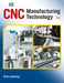 CNC Manufacturing Technology by Rick Calverley