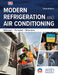 Modern Refrigeration and Air Conditioning by Andrew D. Althouse, Carl H. Turnquist, Alfred F. Bracciano