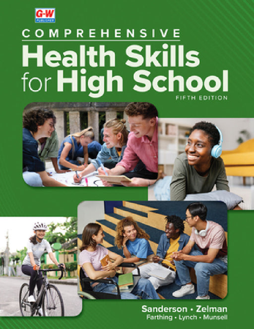 Comprehensive Health Skills for High School by Catherine A. Sanderson, Mark Zelman, Diane Farthing