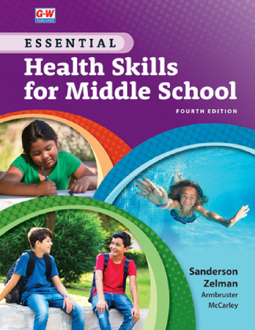 Essential Health Skills for Middle School by Catherine A. Sanderson, Mark Zelman, Lindsay Armbruster