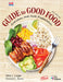 Guide to Good Food: Nutrition and Food Preparation by Deborah L. Bence, Velda L. Largen