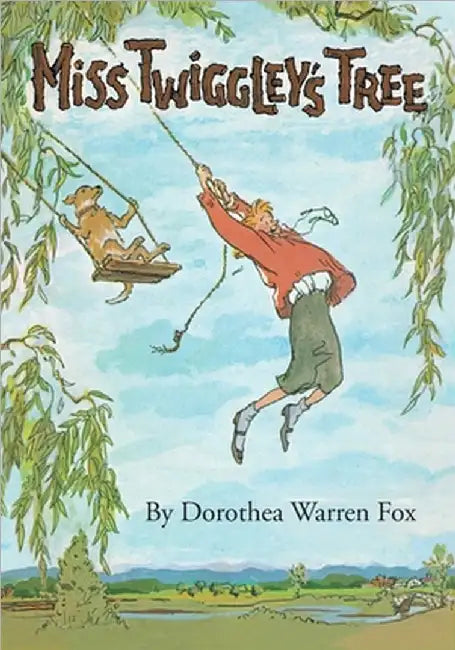 Miss Twiggley's Tree by Dorothea Warren Fox