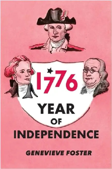 Year of Independence, 1776 by Foster, Genevieve