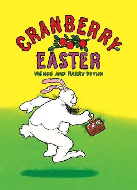 Cranberry Easter by Wende Devlin, Harry Devlin