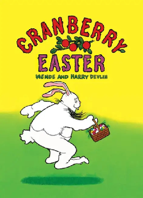 Cranberry Easter by Wende Devlin, Harry Devlin