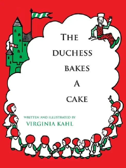 The Duchess Bakes a Cake by Virginia Kahl