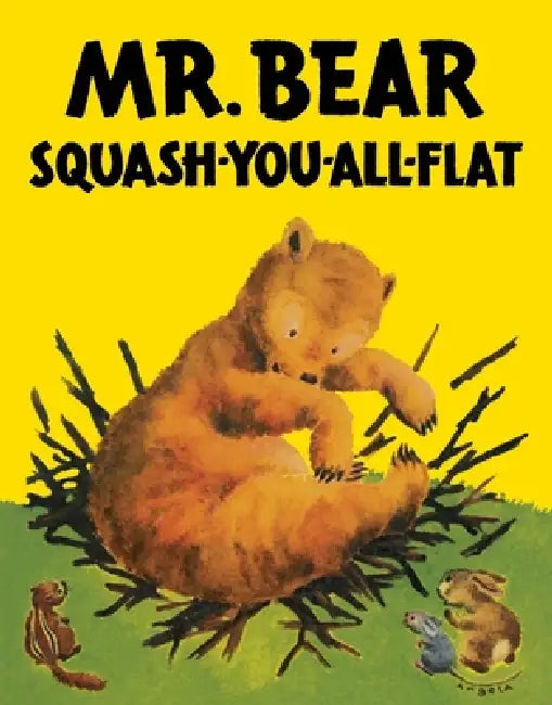 Mr. Bear Squash-You-All-Flat by Morrell Gipson, Gary Larson, Angela