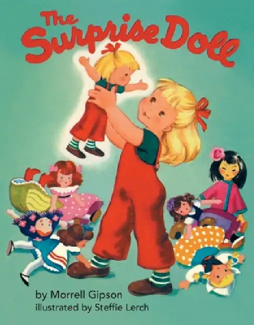 The Surprise Doll by Morrell Gipson, Steffie Lerch