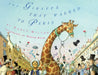 The Giraffe That Walked to Paris by Nancy Milton, Roger Roth