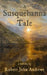 A Susquehanna Tale: a novella by Robert John Andrews