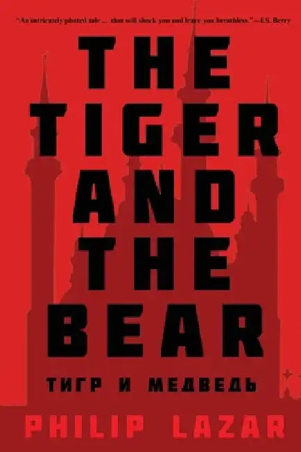 The Tiger and the Bear by Philip Lazar