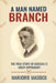 A Man Named Branch: The True Story of Baseball's Great Experiment by Marjorie Maddox