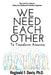 We Need Each Other: To Transform America by Reginald F. Davis