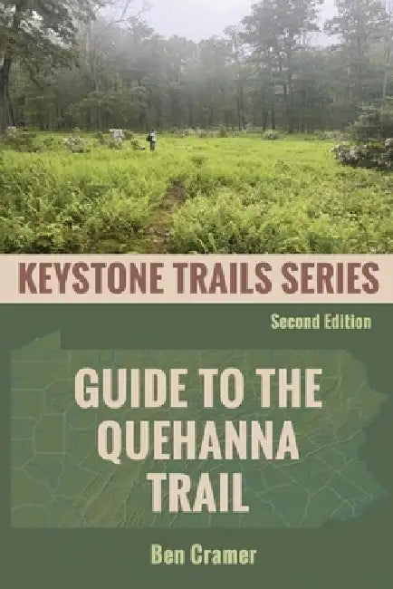 Guide to the Quehanna Trail by Ben Cramer