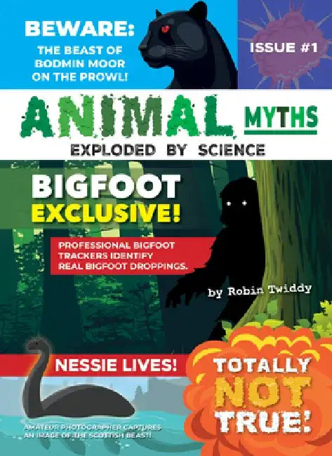 Animals Myths:: Exploded by Science by Robin Twiddy