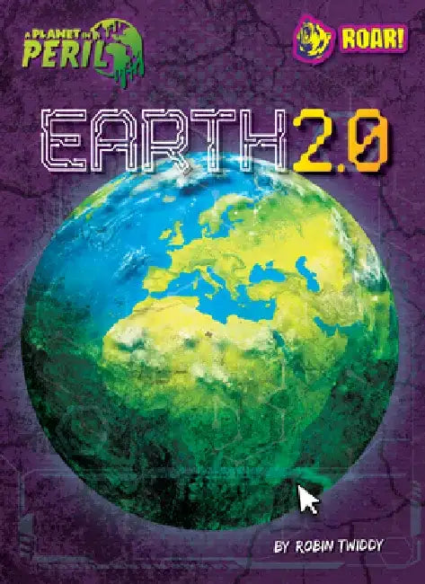 Earth 2.0 by Robin Twiddy