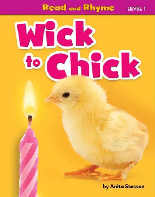 Wick to Chick by Anita Stasson