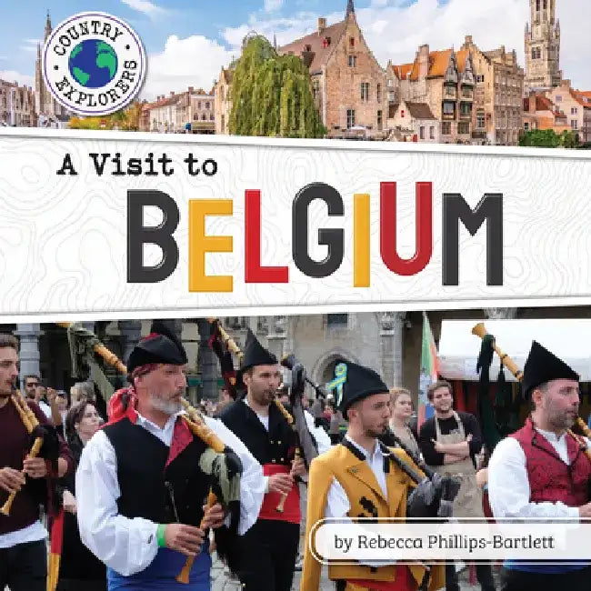 A Visit to Belgium by Rebecca Phillips-Bartlett