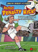 Perfect Penalty Kick! by Buckley James Jr.