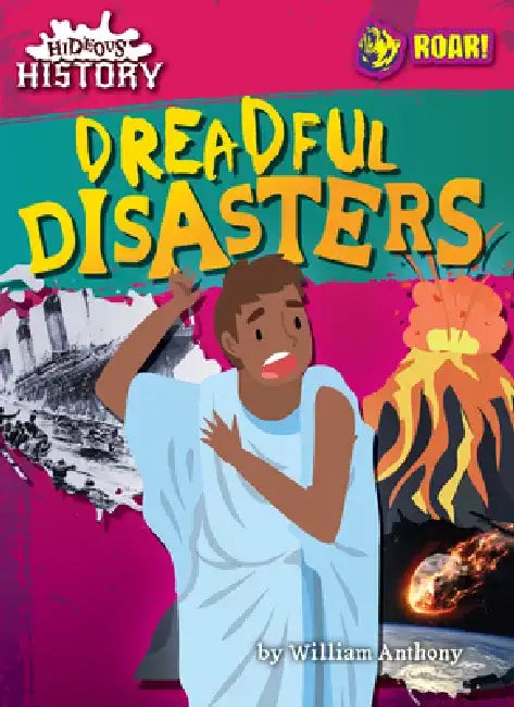 Dreadful Disasters by William Anthony