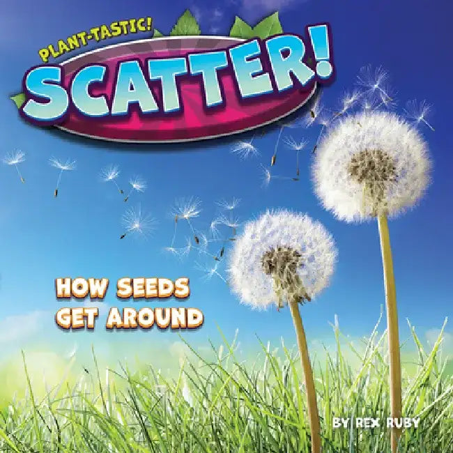 Scatter! by Rex Ruby