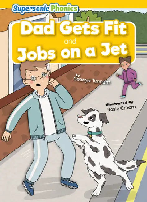 Dad Gets Fit: And, Jobs on a Jet by Georgie Tennant, Rosie Groom