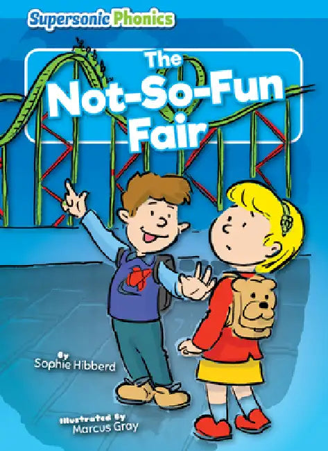 The Not-So-Fun Fair by Sophie Hibberd, Marcus Gray