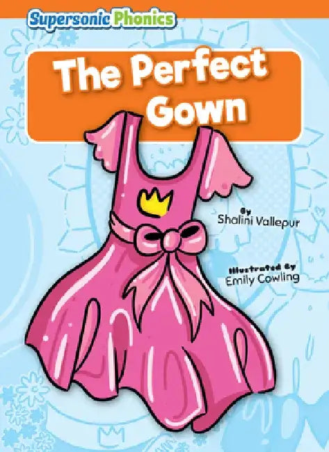 The Perfect Gown by Shalini Vallepur